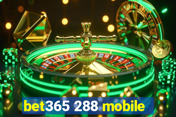 bet365 288 mobile